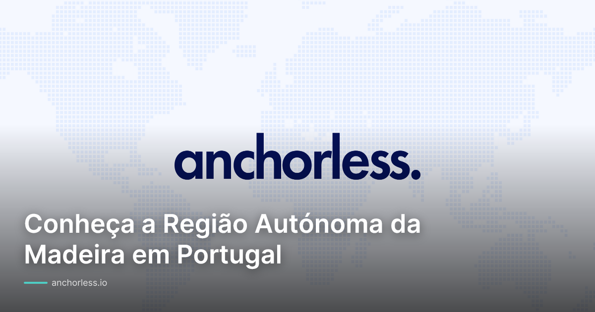 Conheça a Região Autónoma da Madeira em Portugal