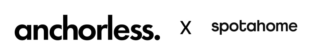 AnchorLess x Spotahome
