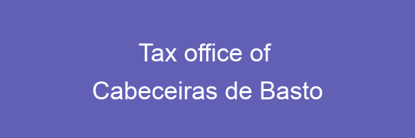 Tax office in Cabeceiras de Basto
