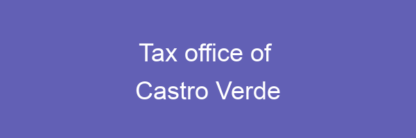 Tax office in Castro Verde