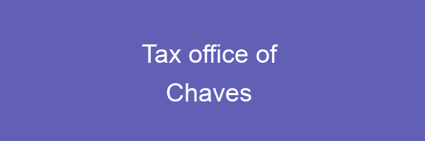 Tax office in Chaves 