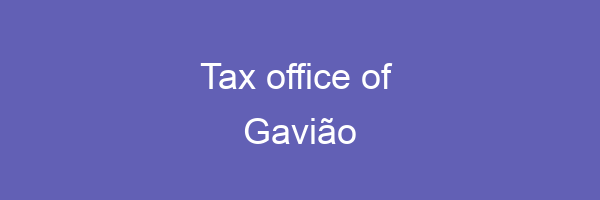 Tax office in Gavião