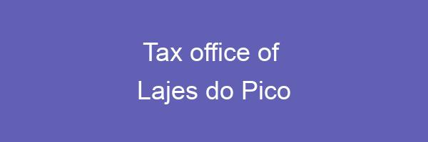 Tax office in Lajes do Pico
