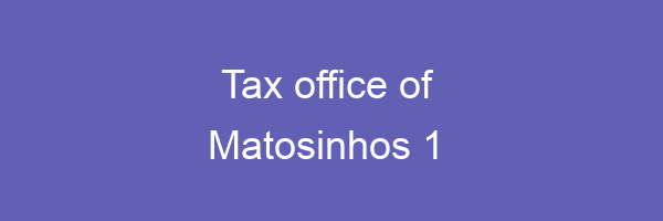 Tax office in Matosinhos 