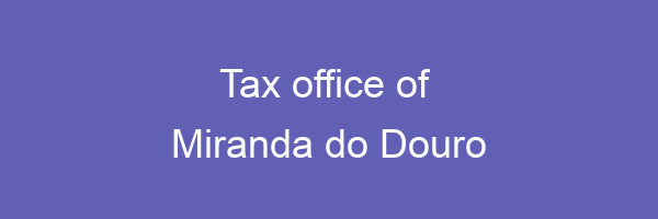 Tax office in Miranda do Douro