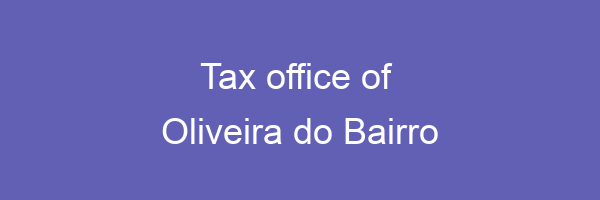Tax office in Oliveira do Bairro