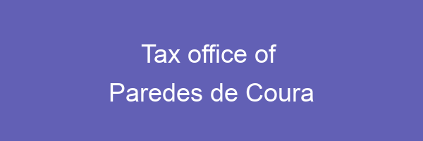 Tax office in Paredes de Coura