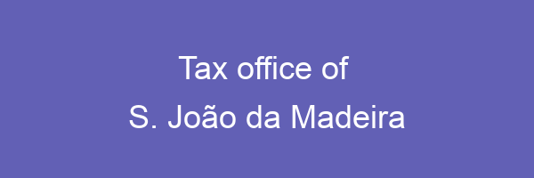 Tax office in S. João da Madeira