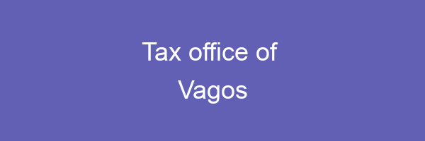 Tax office in Vagos