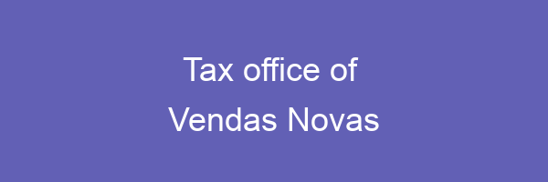 Tax office in Vendas Novas