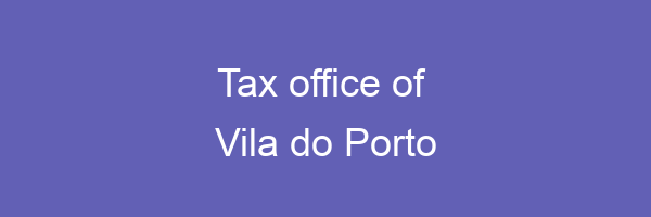 Tax office in Vila do Porto