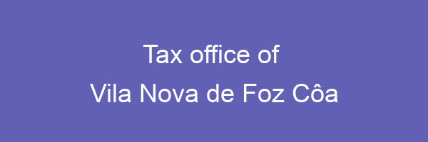 Tax office in Vila Nova de Foz Côa